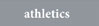 Athletics